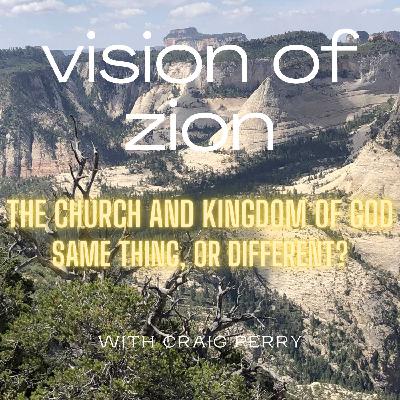 Church and Kingdom of God: Same Thing, or Different?