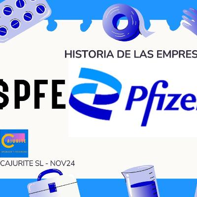 Episodio 10: Pfizer $PFE (Historia de las empresas) Episodio 10: Pfizer $PFE (Historia de las empresas)