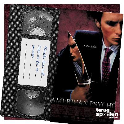 122 - American Psycho (2000) - "Zuid-as Psycho's?"