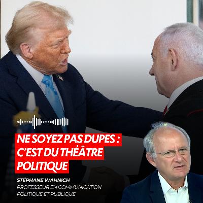 NE SOYEZ PAS DUPES : C'EST DU THÉÂTRE POLITIQUE NE SOYEZ PAS DUPES : C'EST DU THÉÂTRE POLITIQUE