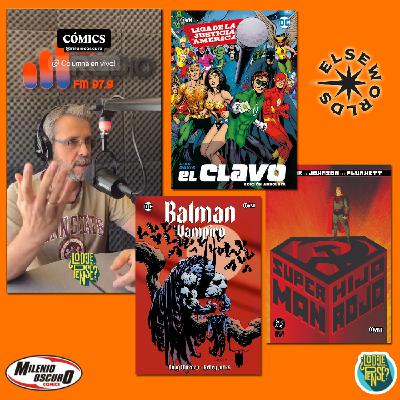 Especial Elseworlds: JLA El Clavo, Batman Vampiro, Superman Hijo Rojo- ¿Lo Dije o Lo Pensé? Ep 16 Especial Elseworlds: JLA El Clavo, Batman Vampiro, Superman Hijo Rojo- ¿Lo Dije o Lo Pensé? Ep 16