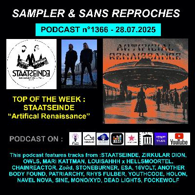 S&SR Podcast n°1366  – 28.07..2025 [ Top of the week STAATSEINDE « Artificial Renaissance » ]