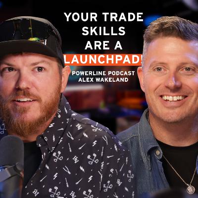 The Surprising Way the Trades Can Launch You Beyond the Line | Alex Wakeland | 184