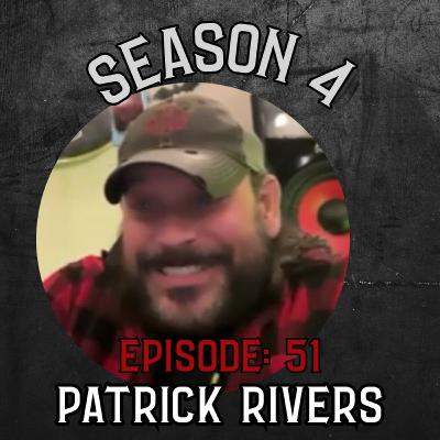 Season 4 Ep 51 Patrick Rivers of 3 Days Under