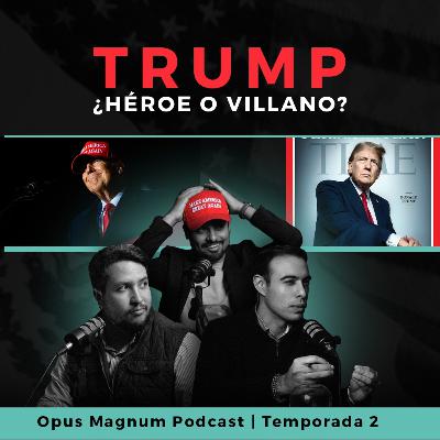 La Verdad de Trump ¿Héroe o Villano?