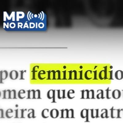 Feminicídio: o crime, as causas e a lei Feminicídio: o crime, as causas e a lei