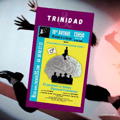 Et pendant ce temps Sigmund freudonne - Trinidad #OFF25