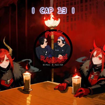 | Cap.13 | Dani Flow & El Niño Gato