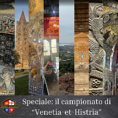 Speciale: il campionato delle giornate, con i partecipanti di "Venetia-et-Histria"!