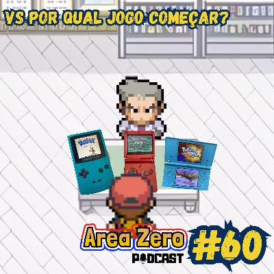 #60 - Vs Por qual jogo começar?