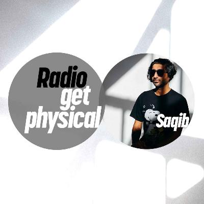 Get Physical Radio - Saqib (Kindisch Special)