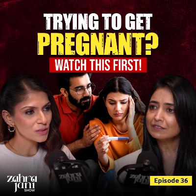 Trying to Conceive? The Truth About What’s Stopping You From Getting Pregnant | Ep 36