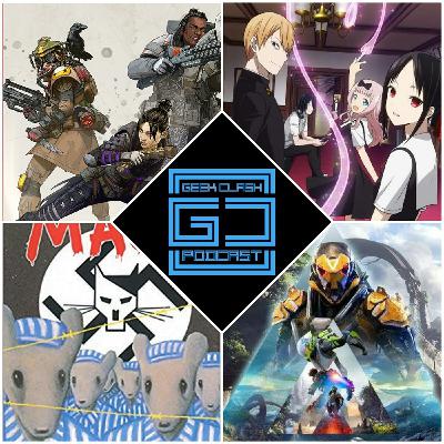 GeekClash123: Anthem, Apex Legend, Kingdom Hearts 3, Love Is War y Maus