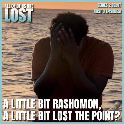 LOST Season 2 Starts Strong… or Just Repeats? | Episodes 1-3 Recap & Rant