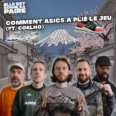 Comment ASICS a plié le jeu de la sneaker 🏆 (ft. Coelho)