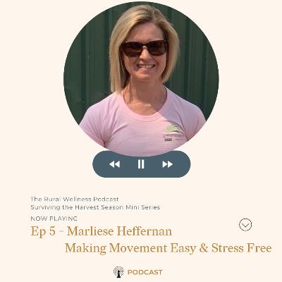 Episode 5 - Making Movement Easy & Stress Free Episode 5 - Making Movement Easy & Stress Free