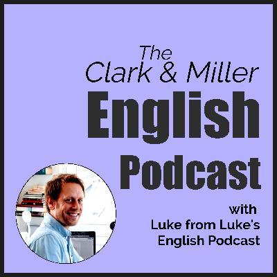 Episode 28 - Talking about Comedy with Luke from Luke’s English Podcast