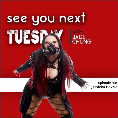 Episode 13: Jessicka Havok