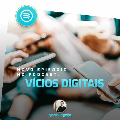 016 - Vícios Digitais