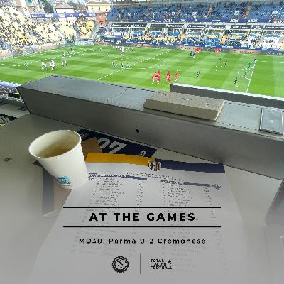 Ep.331: At the Games - Parma 0-2 Cremonese