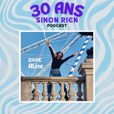 Episode 14 - Aline - "Parfois on a tellement engagé que l'on n'ose plus faire marche arrière"