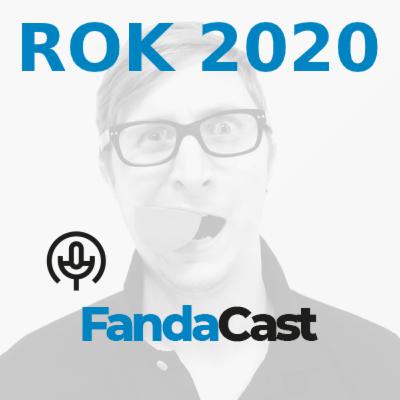 15. Fandacast - Rok 2021 15. Fandacast - Rok 2021