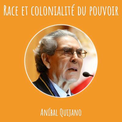 "Race" et colonialité du pouvoir "Race" et colonialité du pouvoir