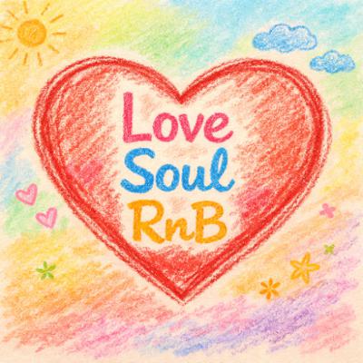 Love Soul & R'n'B Sessions