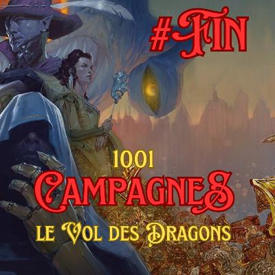 Le Vol des Dragons - FIN : Pour une poignée de dragon d'or