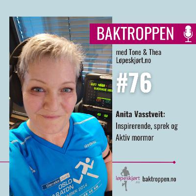 #76: Anita Vasstveit: Inspirerende, sprek og Aktiv mormor
