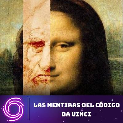 Configuración Vórtice #49 - Las mentiras del Código da Vinci