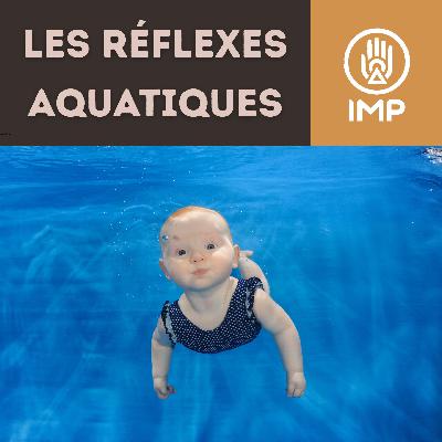 Les réflexes aquatiques