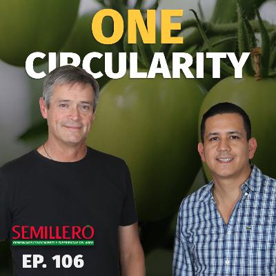 #106 One Circularity: agricultura regenerativa, microbioma y rentabilidad | Carlos Meza Tapia #106 One Circularity: agricultura regenerativa, microbioma y rentabilidad | Carlos Meza Tapia