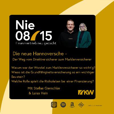 Folge 77 - Die neue Hannoversche - Der Weg zum Marklerversicherer