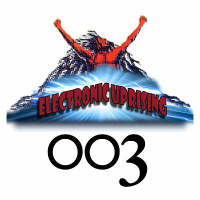 ElectronicUprising 003 - Mixed By John Wayne