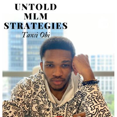 Untold MLM Strategies Untold MLM Strategies