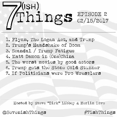 7ish Things - Episode 002