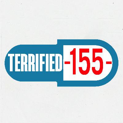 TERRIFIED