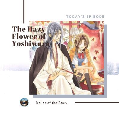 Trailer Eps. 24 - The Hazy Flower of Yoshiwara