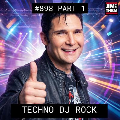 Techno DJ Rock - #898 Part 1