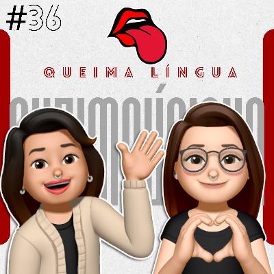 QUEIMA LÍNGUA #36 - RANKING