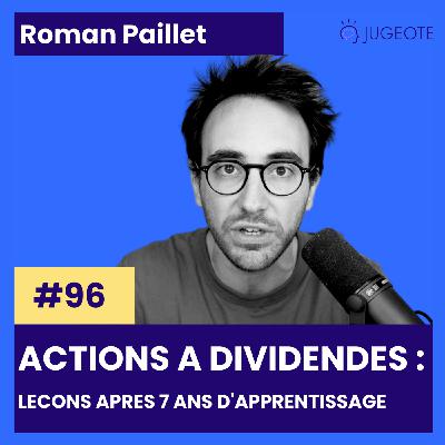 #96 - Actions à dividendes : Leçons après 7 ans d’apprentissage en Bourse [Investissement Bourse]