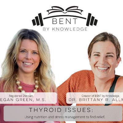 How to Handle Your Thyroid when It's Actin' a Fool - Meg Green, R.D.