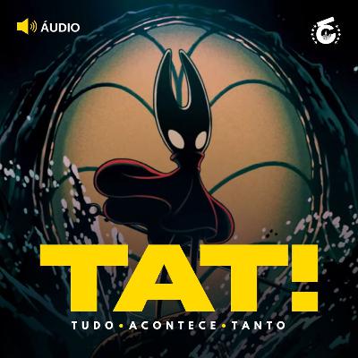 Hollow Knight: Silksong revela expansão grátis e Extermínio terá um quinto filme | TAT! Hollow Knight: Silksong revela expansão grátis e Extermínio terá um quinto filme | TAT!