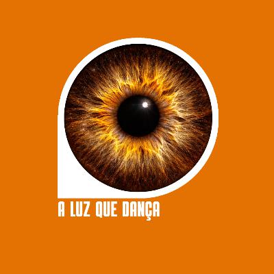 A Luz que Dança