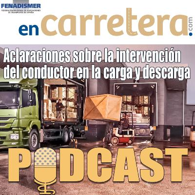 Episodio 19 - Resolvemos dudas sobre la prohibición de la carga y descarga por parte del conductor Episodio 19 - Resolvemos dudas sobre la prohibición de la carga y descarga por parte del conductor