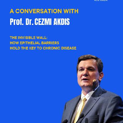 Episode 41: The Invisible Wall: How Epithelial Barriers Hold the Key to Chronic Disease Episode 41: The Invisible Wall: How Epithelial Barriers Hold the Key to Chronic Disease