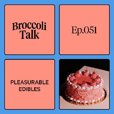 Pleasurable Edibles Pleasurable Edibles