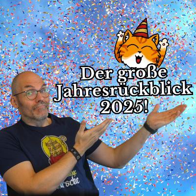Der große Jahresrückblick 2025