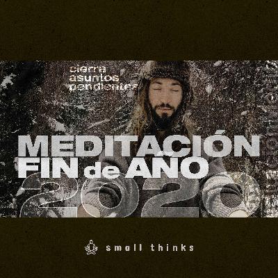 Meditación FIN de AÑO 2020 🧘🏻‍♀️ Unidad y cerrar asuntos pendientes | Vic Moya 💡Small Thinks